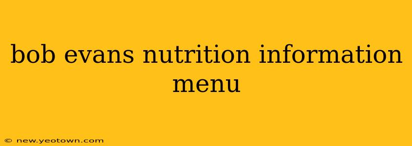 bob evans nutrition information menu