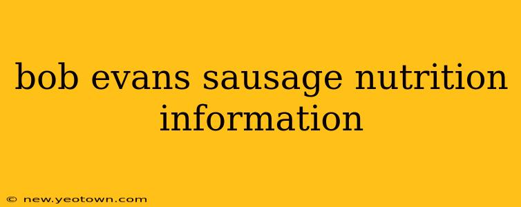 bob evans sausage nutrition information