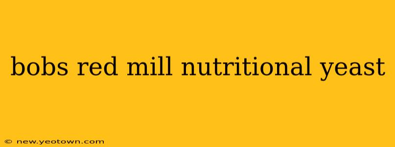 bobs red mill nutritional yeast