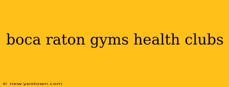 boca raton gyms health clubs