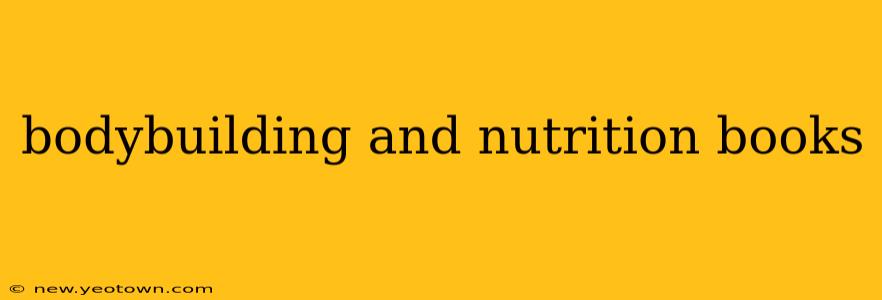 bodybuilding and nutrition books