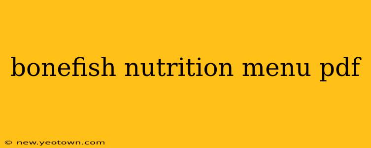 bonefish nutrition menu pdf