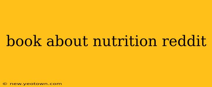 book about nutrition reddit