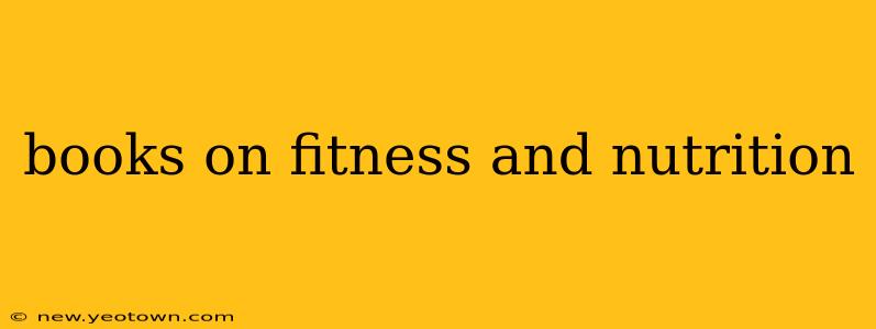 books on fitness and nutrition
