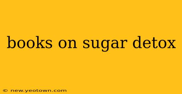 books on sugar detox
