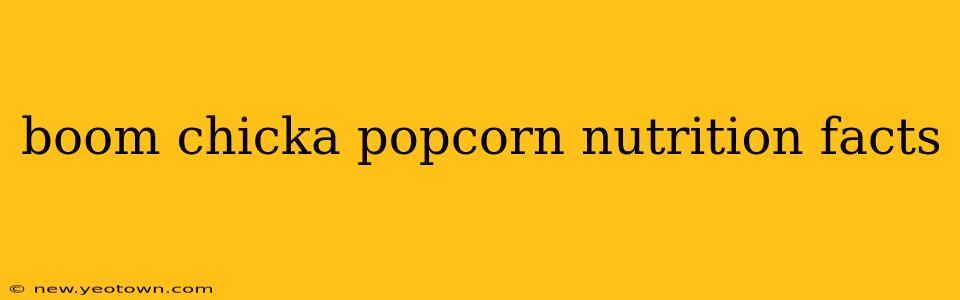 boom chicka popcorn nutrition facts