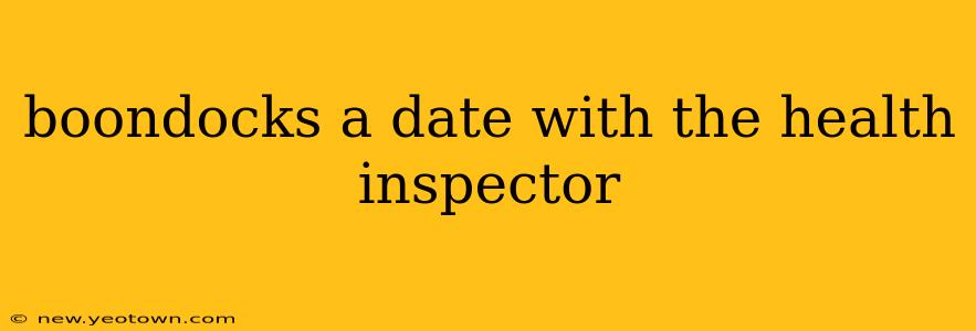 boondocks a date with the health inspector