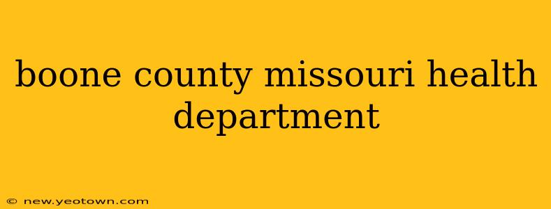 boone county missouri health department
