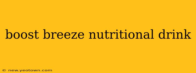 boost breeze nutritional drink