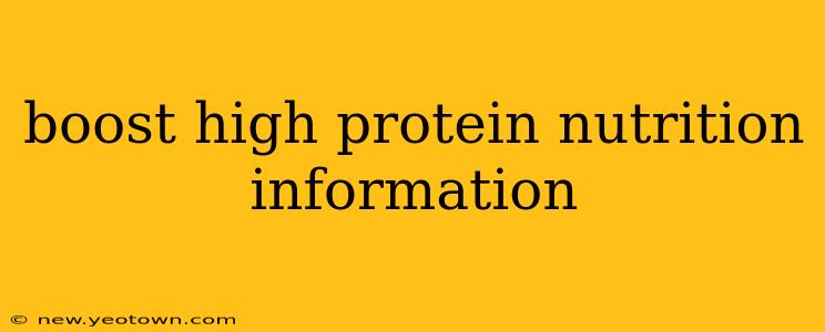 boost high protein nutrition information