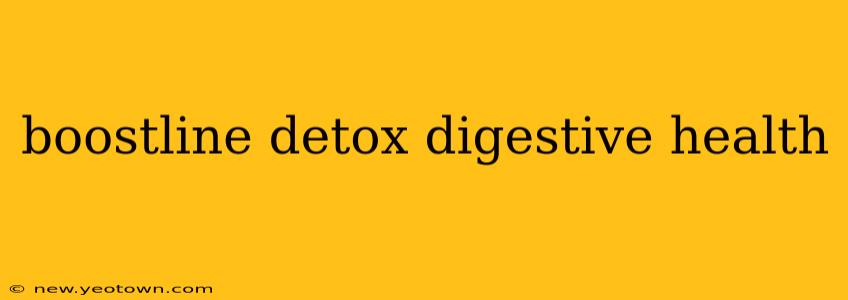 boostline detox digestive health