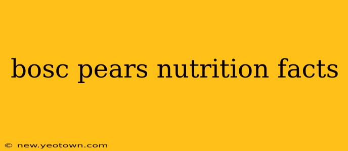 bosc pears nutrition facts