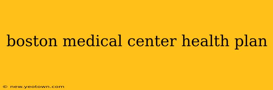 boston medical center health plan