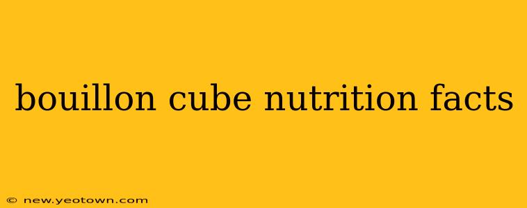 bouillon cube nutrition facts