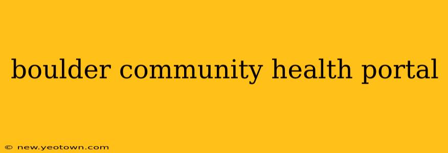 boulder community health portal