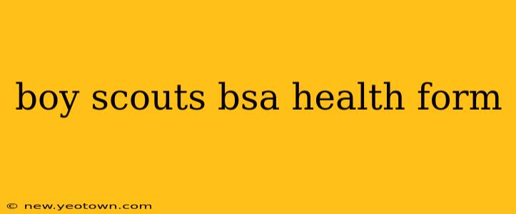 boy scouts bsa health form