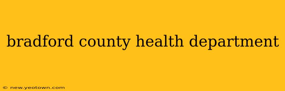 bradford county health department