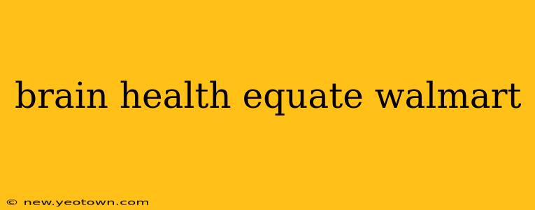 brain health equate walmart