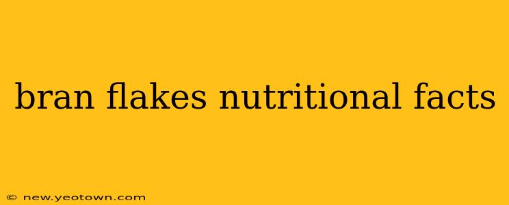bran flakes nutritional facts