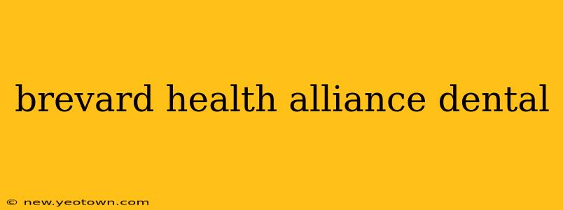brevard health alliance dental