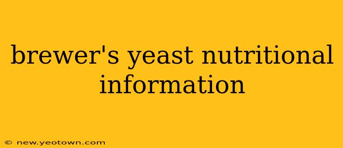 brewer's yeast nutritional information