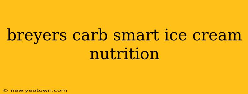 breyers carb smart ice cream nutrition