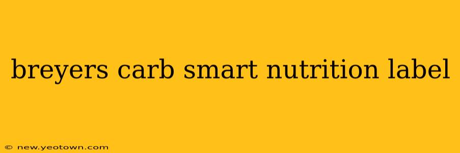 breyers carb smart nutrition label