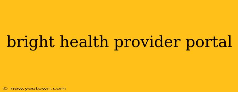 bright health provider portal