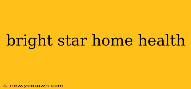 bright star home health
