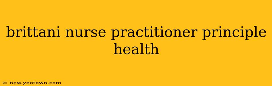brittani nurse practitioner principle health
