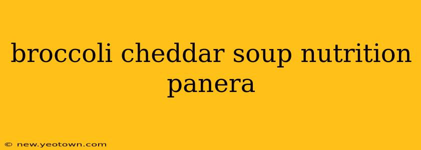 broccoli cheddar soup nutrition panera