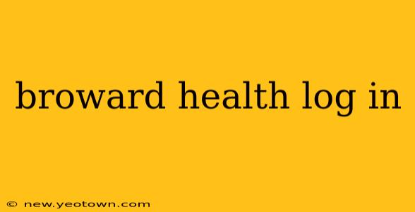 broward health log in