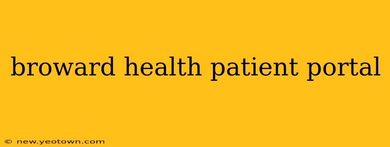 broward health patient portal