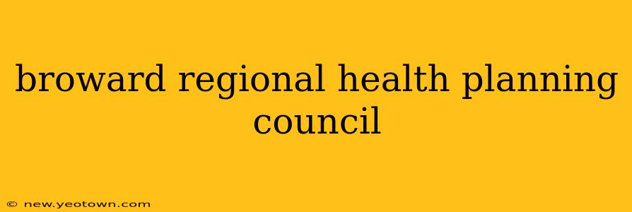 broward regional health planning council