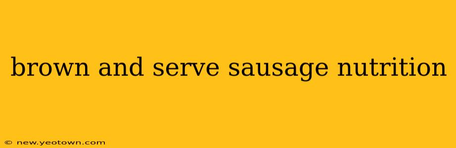 brown and serve sausage nutrition