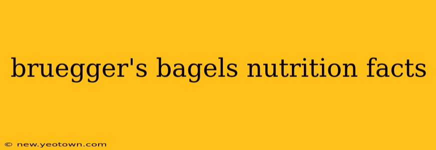 bruegger's bagels nutrition facts