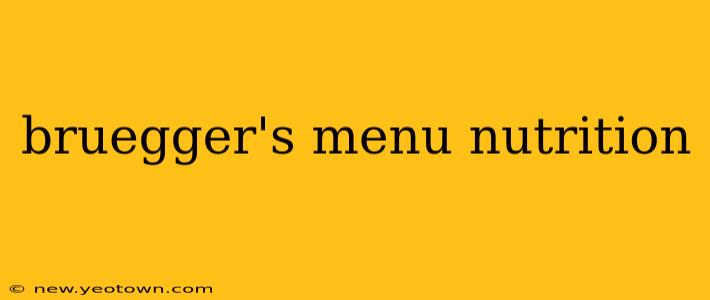 bruegger's menu nutrition