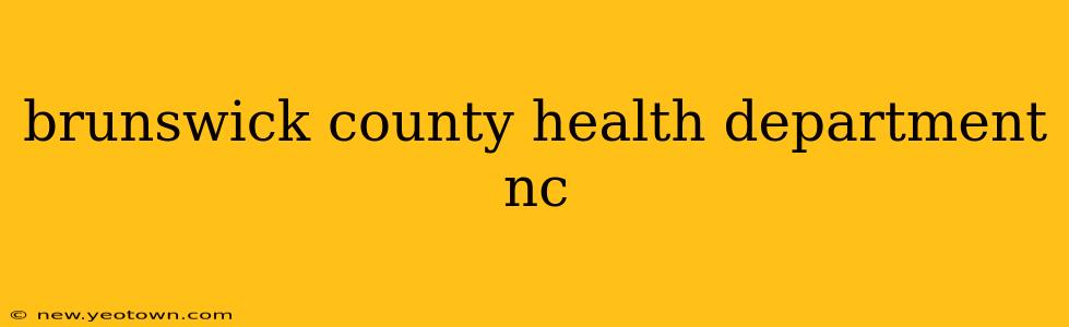 brunswick county health department nc