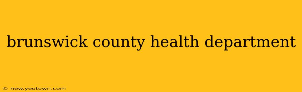 brunswick county health department