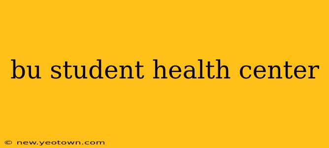 bu student health center
