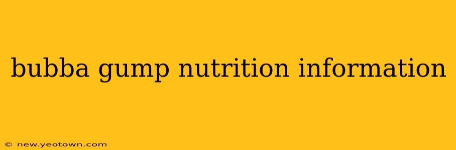bubba gump nutrition information