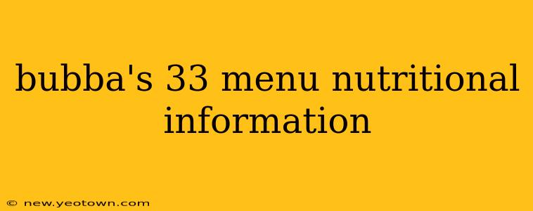 bubba's 33 menu nutritional information