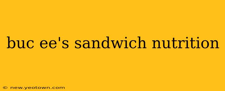 buc ee's sandwich nutrition