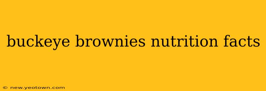 buckeye brownies nutrition facts