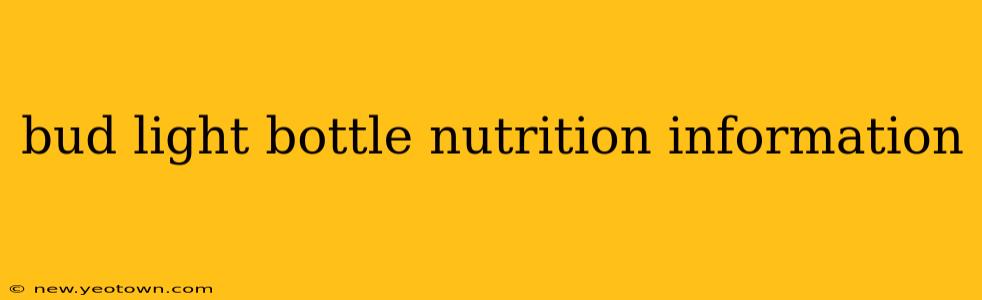 bud light bottle nutrition information