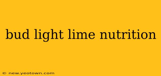 bud light lime nutrition