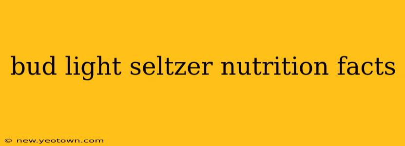 bud light seltzer nutrition facts