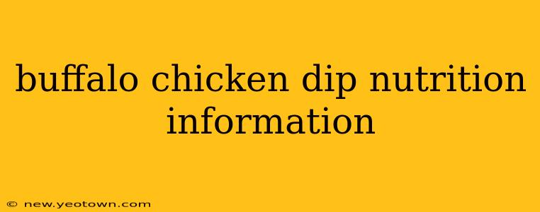 buffalo chicken dip nutrition information