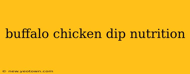 buffalo chicken dip nutrition