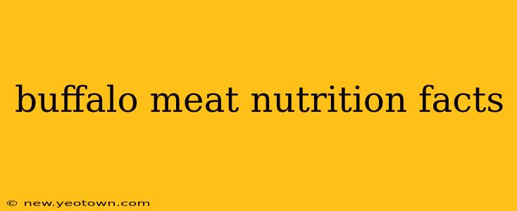 buffalo meat nutrition facts